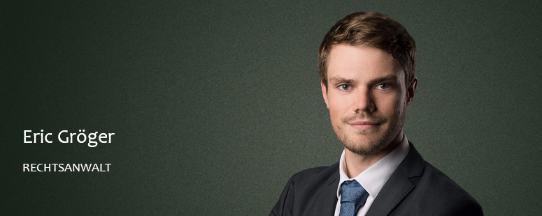 Portraitbild von Herrn Rechtsanwalt Eric Gröger